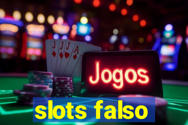 slots falso